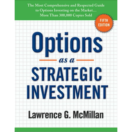 Options as a Strategic Investment : Fifth Edition
