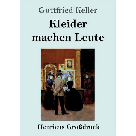 Kleider machen Leute (Großdruck) (Paperback)