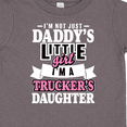 thumbnail image 4 of Inktastic Im Not Just Daddys Little Im a Truckers Daughter Girls Toddler T-Shirt, 4 of 5