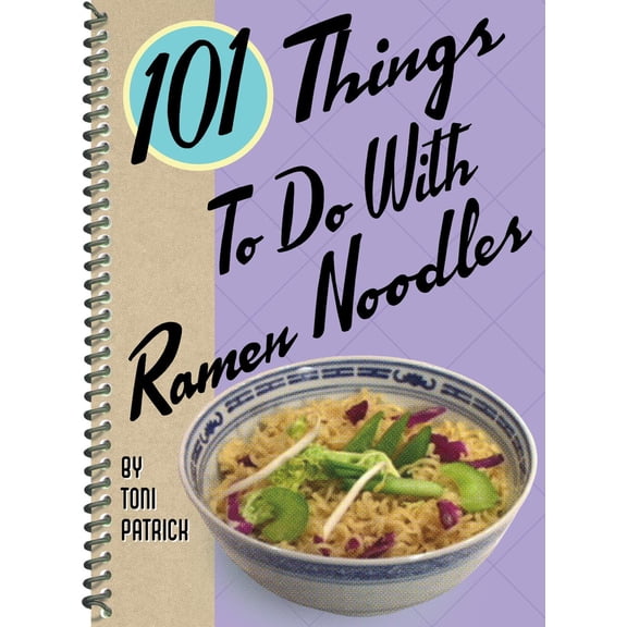 Pre-Owned 101 Things to Do with Ramen Noodles (Spiral-bound) 1586857355 9781586857356
