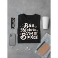 thumbnail image 3 of Anti-Racist Book Lover Statement Tee T-shirt Men's, 3 of 4