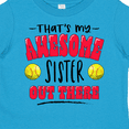 thumbnail image 4 of Inktastic That's My Awesome Sister out There with Softballs Boys or Girls Toddler T-Shirt, 4 of 5