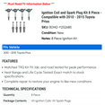 thumbnail image 2 of Ignition Coil and Spark Plug Kit 8 Piece - Compatible with 2010 - 2015 Toyota Prius 2011 2012 2013 2014, 2 of 2