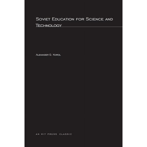 Mit Press Soviet Education for Science and Technology, (Paperback)