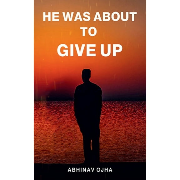 He Was About To Give Up, (Paperback)