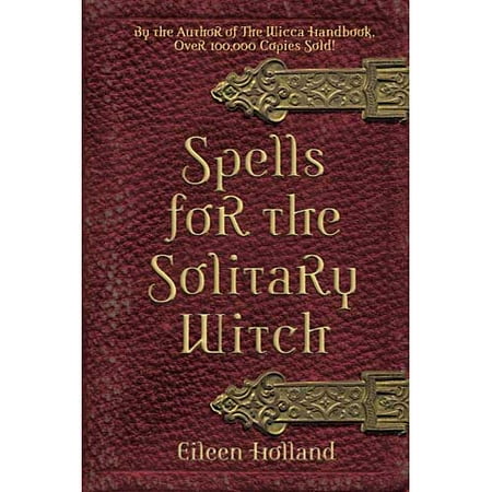 Spells for the Solitary Witch