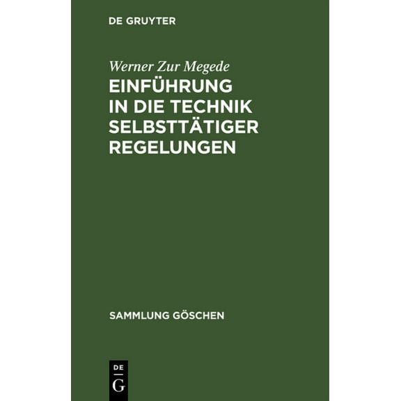 Sammlung Göschen Einführung in die Technik selbsttätiger Regelungen, Book 714, (Hardcover)