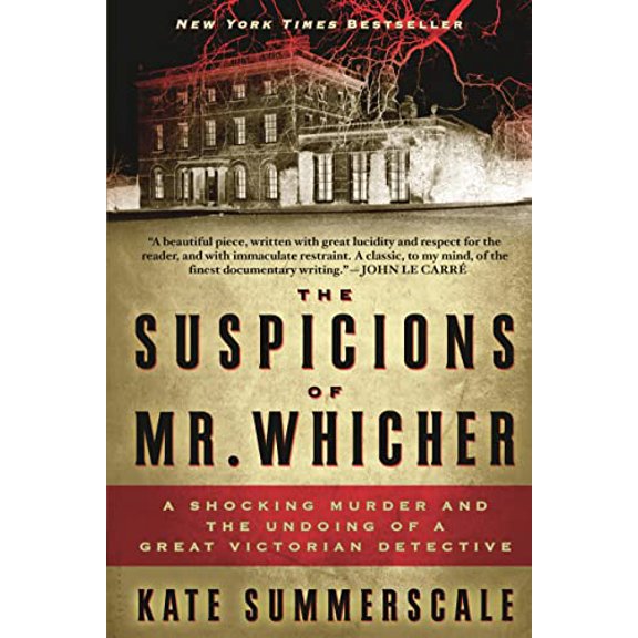 Pre-Owned The Suspicions of Mr. Whicher: A Shocking Murder and the Undoing of a Great Victorian Detective (Paperback) 080271742X 9780802717429