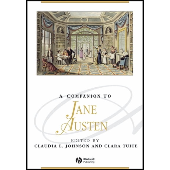 Blackwell Companions to Literature and C A Companion to Jane Austen, Book 150, (Paperback)