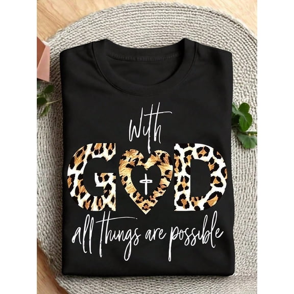 Christian Faith T-Shirt With God All Things Are Possible