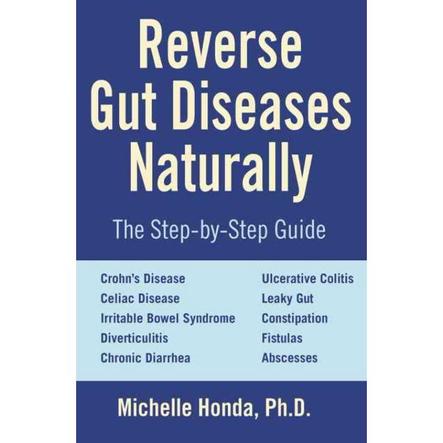 Reverse Gut Diseases Naturally, Michelle Honda Paperback