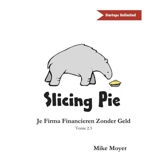 Slicing Pie (Paperback)