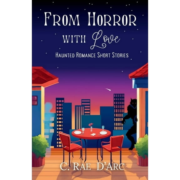 Haunted Romance From Horror with Love: Haunted Romance Short Stories, Book 0, (Paperback)