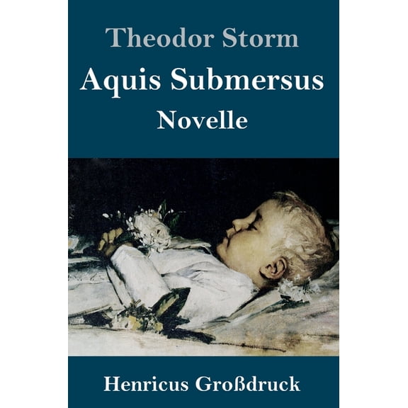 Aquis Submersus (Großdruck) : Novelle (Hardcover)