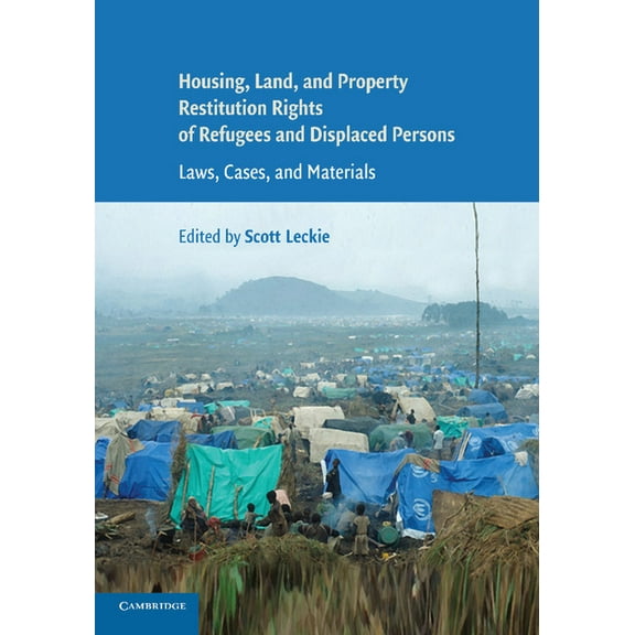 Housing and Property Restitution Rights of Refugees and Displaced Persons, (Paperback)