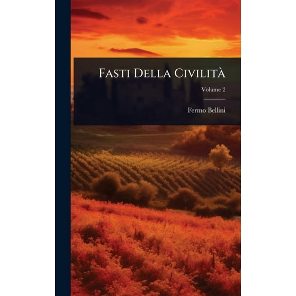 Fasti Della CivilitÃ, (Hardcover)