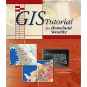 Tutorial: GIS Tutorial for Homeland Security (Other)