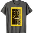 thumbnail image 1 of Work Hard Stay Humble Motivational Inspirational Kindness T-Shirt, 1 of 1