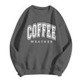 thumbnail image 4 of UJNDER Women's Sweatshirt COFFEE WEATHER Letter Print Round Neck Pullover Long Sleeve Casual Fall Grey M, 4 of 4