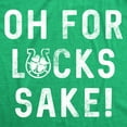 thumbnail image 2 of Mens Oh for Lucks Sake T Shirt Funny Shamrock Clover Tee Cool Saint Patricks Day Graphic Tees, 2 of 7