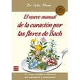 thumbnail image 1 of NUEVO MANUAL DE CURACIÓN POR FLORES DE BACH REDBOOK 9788499173719, 1 of 2