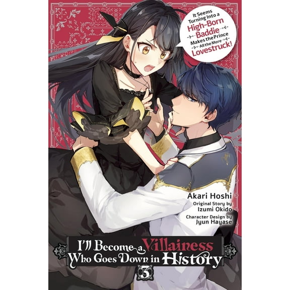 I'll Become a Villainess Who Goes D I'll Become a Villainess Who Goes Down in History, Vol. 3, Book 3, (Paperback)