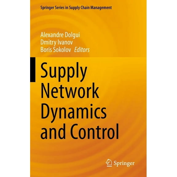 Springer Supply Chain Management Supply Network Dynamics and Control, Book 20, (Paperback)