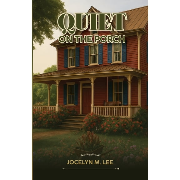 Quiet on the Porch, (Paperback)
