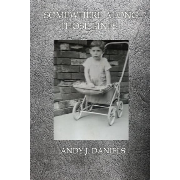Somewhere Along Those Lines (Paperback)