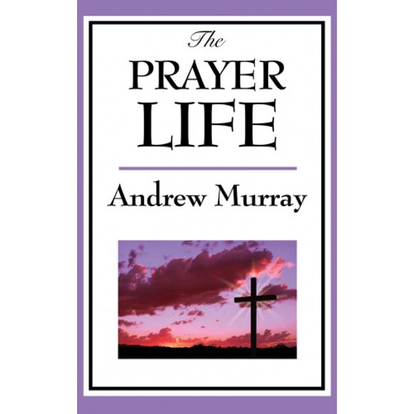 The Prayer Life