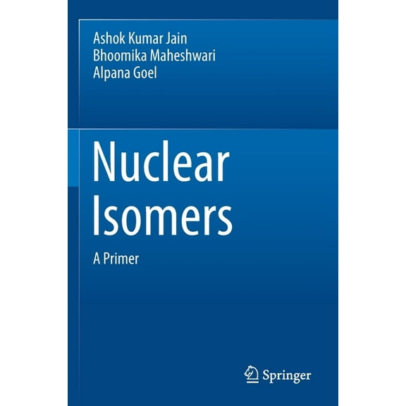 Nuclear Isomers: A Primer, (Paperback)