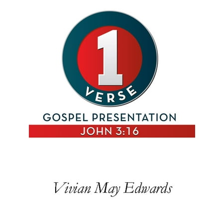 1 Verse Gospel Presentation John 3:16 - eBook (Best Verses To Share The Gospel)