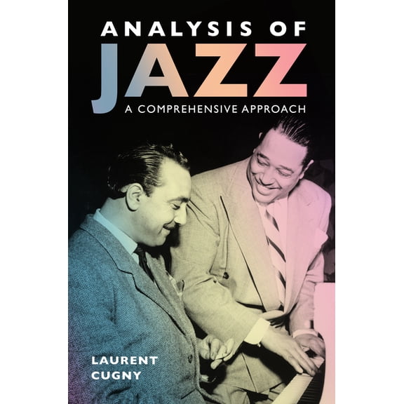 American Made Music Analysis of Jazz: A Comprehensive Approach, (Hardcover)