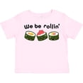 thumbnail image 3 of Inktastic We Be Rollin- cute sushi Boys or Girls Toddler T-Shirt, 3 of 5