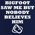 thumbnail image 3 of Tee Hunt Bigfoot Saw Me But Nobody Believes Him Youth T-Shirt Funny Shirt, Blue, Small, 3 of 5