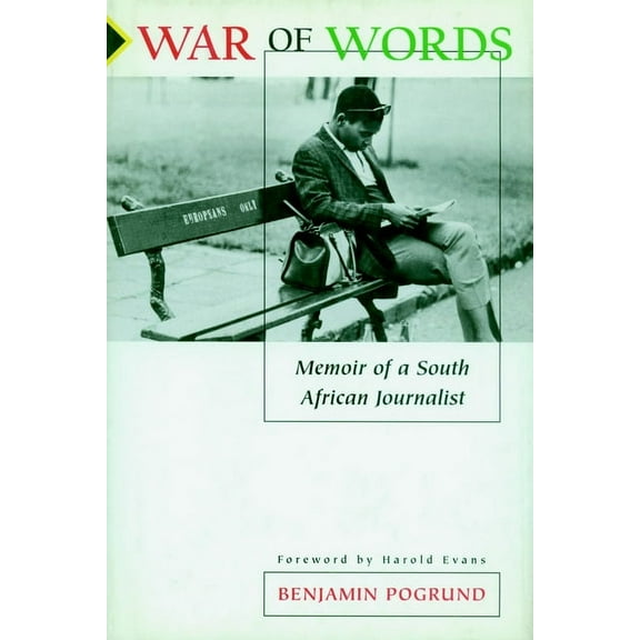 War of Words : Memoir of a South African Journalist (Hardcover)