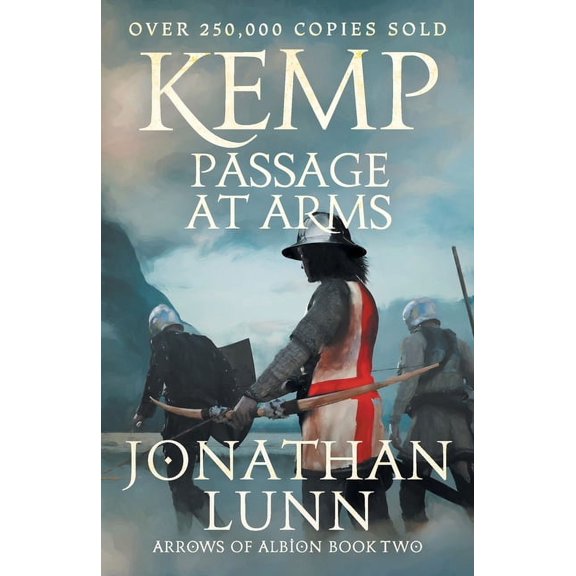 Arrows of Albion Kemp: Passage at Arms, Book 2, (Paperback)