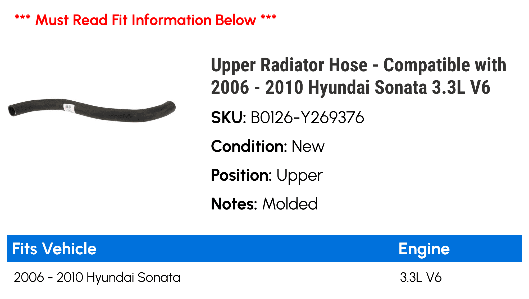 Upper Radiator Hose - Compatible with 2006 - 2010 Hyundai Sonata 3.3L V6 2007 2008 2009