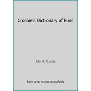 Crosbie's Dictionary of Puns, Used [Hardcover]