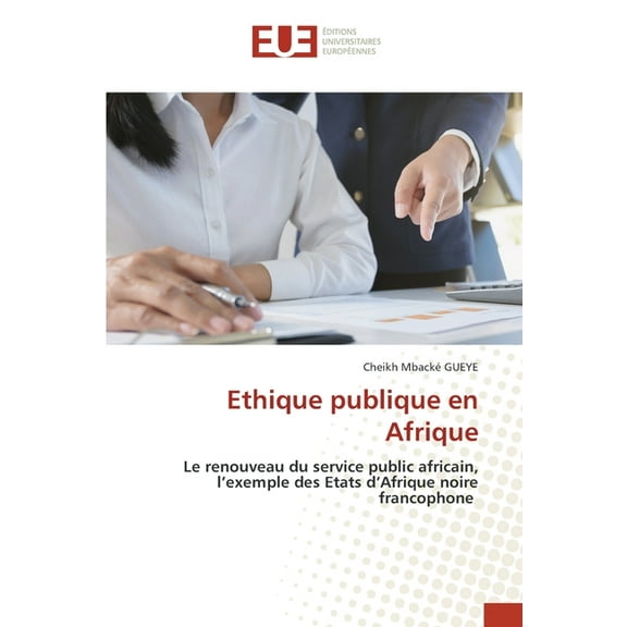 Ethique publique en Afrique, (Paperback)