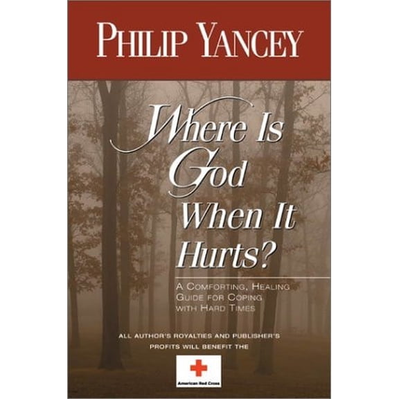 Pre-Owned Where Is God When It Hurts? : A Comforting, Healing Guide For Coping With Hard Times (Paperback) 0310247373 9780310247371