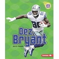 thumbnail image 1 of Pre-Owned Dez Bryant (Paperback) 146778110X 9781467781107, 1 of 1