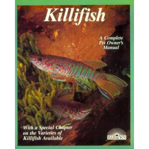 Pre-Owned Killifish: A Complete Pet Owner's Manual (Paperback) 0812044754 9780812044751