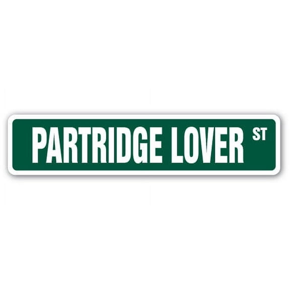 PARTRIDGE LOVER Street Sign bird series music wings quail | Indoor/Outdoor | 30" Wide