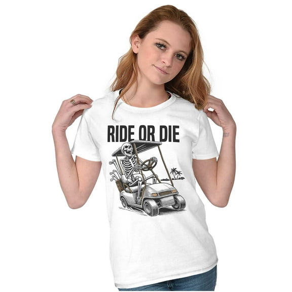 Funny Ride or Die Skeleton Golf Cart Womens Slim Fit Graphic Tee Brisco Brands S