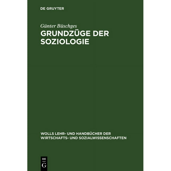 Wolls Lehr- Und Handbücher der Wirtschaf Grundzüge der Soziologie, (Hardcover)