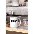 thumbnail image 3 of Epic Since January 1979 40th Birthday Internet Slang Coffee & Tea Gift Mug, Decor, And Bday Supplies For Awesome Men & Women Born In 1979 (15oz), 3 of 4