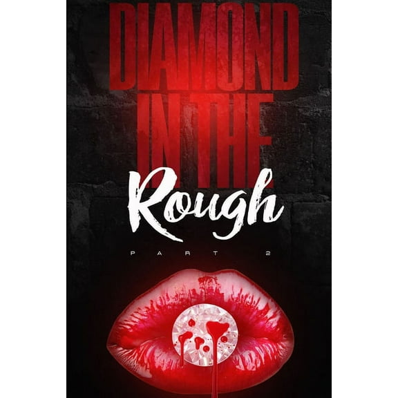 Diamond in the Rough - Part 2, (Paperback)