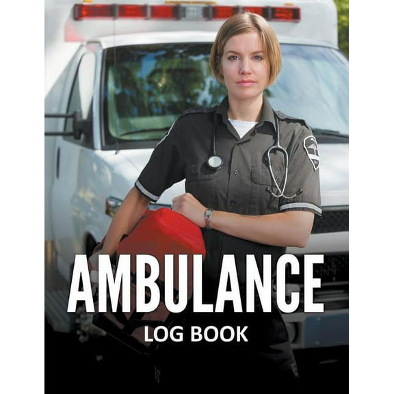 Ambulance Log Book (Paperback)