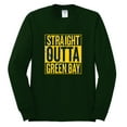 thumbnail image 2 of Straight Outta Green Bay GB Fan | Fantasy Football | Mens Sports Long Sleeve T-Shirt, Forest Green, Medium, 2 of 4